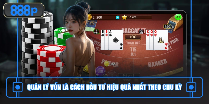 Chiến lược chơi baccarat an toàn khi quản lý vốn đúng cách