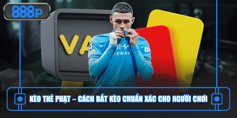 Ảnh đại diện kèo thẻ phạt